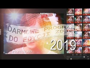 🚩 Najlepsze darmowe programy do edycji zdjęć 2019 - Fotografia jest Fajna