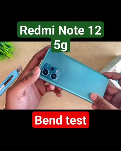 Redmi Note 12 5g Bend Test: Durability Rated 6/10