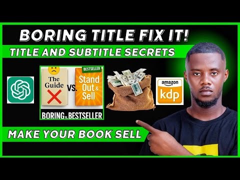 Amazon KDP: How to Write a Unique Book Title and Subtitle That Grabs Readers Instantly