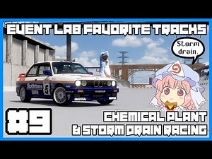 [Forza Horizon 5] Chemical Plant & Storm Drain Racing | Event Lab Favorite Tracks | #9