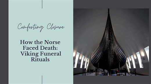 How the Norse Faced Death: What Viking Grief Can Teach Us