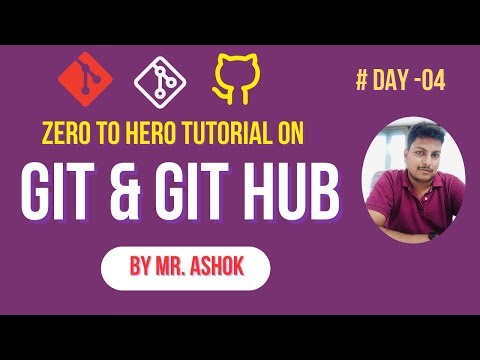 GIT Hub Tutorial By Mr. Ashok | Session - 04 | Ashok IT