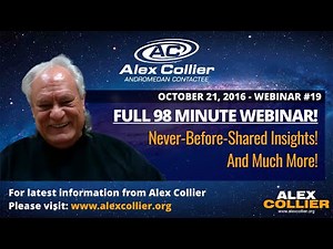 Never-Before-Shared Insights: Alex Collier's Full 98-Minute Online Seminar from October 2016!