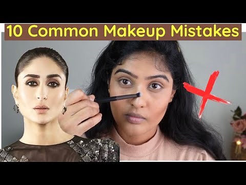 10 COMMON MAKEUP MISTAKES | MAKEUP DO'S & DON'TS |MOST COMMON MAKEUP MISTAKES & HOW TO DO IT RIGHT ?