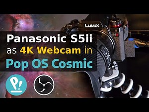 Panasonic S5ii as a 4k Webcam in OBS Studio on Linux using the Elgato Cam Link 4K. Pop OS Cosmic