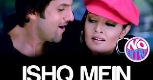 Ishk Me, Ishk Me - इश्क में, इश्क में