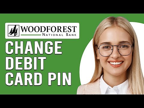 How To Change Woodforest Debit Card Pin (How To Reset Woodforest Debit Card Pin)