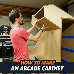 Getting Started On A Custom Arcade Cabinet *Part 1 of 3* | I Like To Make Stuff