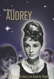 Audrey Hepburn: The Magic of Audrey
