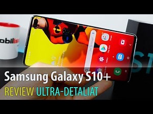 Samsung Galaxy S10+ Review Ultra-Detaliat în Limba Română