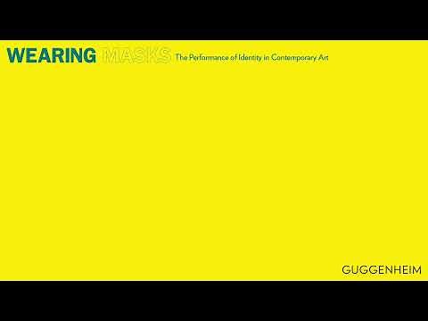 Wearing Masks: The Performance of Identity in Contemporary Art