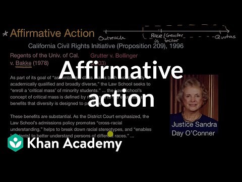 Affirmative action | Civil liberties and civil rights | US government and civics | Khan Academy
