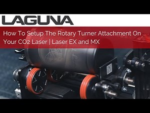 How To Setup The Laguna RotoBoss Rotary Turner Attachment On Your CO2 Laser | Laser EX and MX