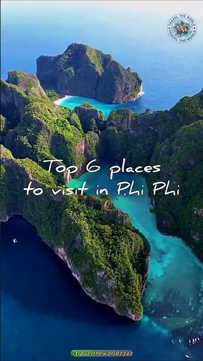 Top 6 MUST-Visit Places in Phi Phi 🇹🇭 | Maya Bay • Pileh Lagoon • Bamboo Island | Travel The World