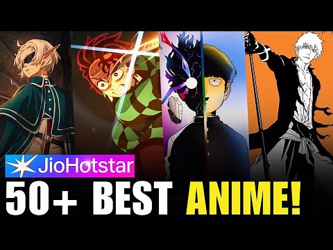 50 Best Anime to watch on JioHotstar RIGHT NOW!