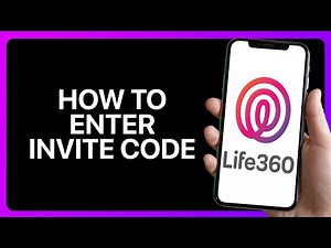 How To Enter Life360 Invite Code Tutorial