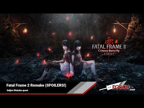 Fatal Frame 2 Remake - Seijiro Makabe quest