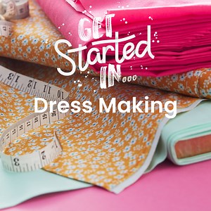Dressmaking for Beginners: Patterns and How-Tos | Hobbycraft