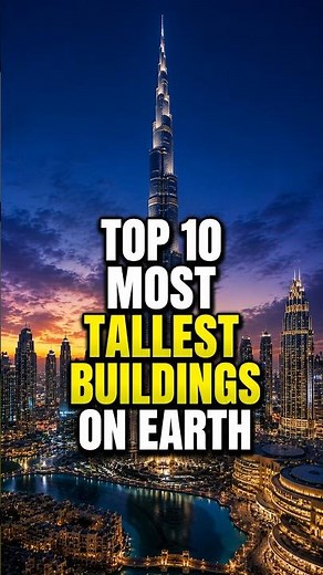 Top 10 most Tallest Buildings in the World 2026 | #top10 #skyscrapers #architecture #shorts #facts