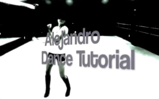 Alejandro-Lady Gaga原版舞蹈choreo及教程
