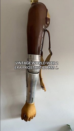 A World War 2 Era Prosthetic Arm