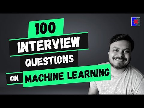 100 Most Common Interview Questions on Machine Learning | With Solutions