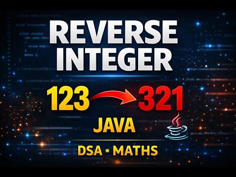 Reverse Integer in Java 🔁 | DSA Maths Explained
