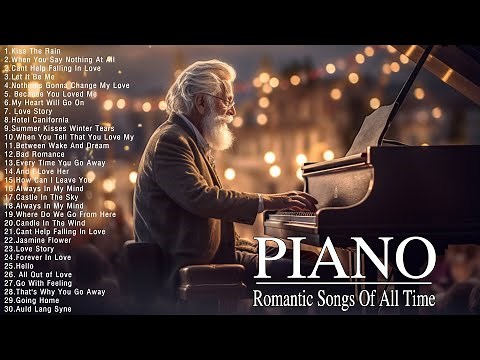 3 Hour Best Beautiful Romantic Piano Music - Great Love Songs Of All Time - Relaxing Piano Music