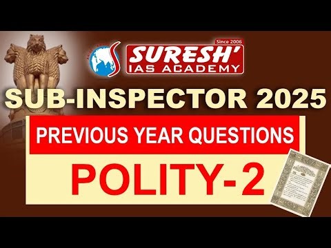 TNUSRB 2025 | SUB-INSPECTOR | PYQ ANALYSIS | INDIAN POLITY | Suresh IAS Academy