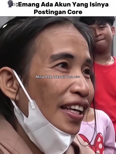 Mirip Pak Jokowi Core >>> #mirippakjokowi #coreid #corementality #core #fypシ゚viral