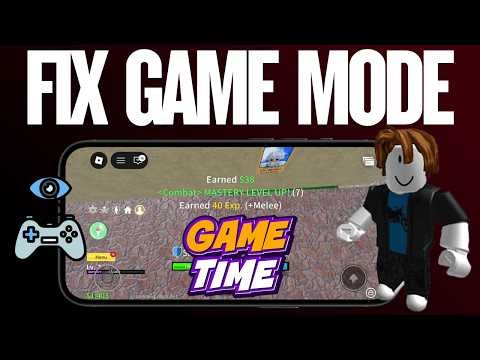 How to Fix Game Mode Not Working in Roblox on iPhone & iPad