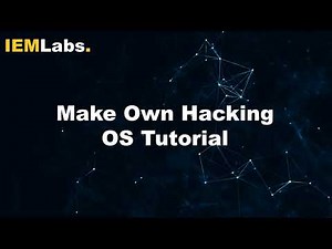 How to make Own Hacking OS | Cyber Security |Tutorial | IEMLabs
