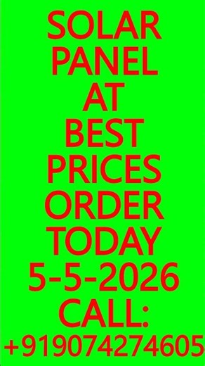 SOLAR PANEL AT BEST PRICES- ORDER TODAY 5-5-2026 - SOLAR ENERGY SYSTEMS, BATTERIES, INVERTERS #Solar