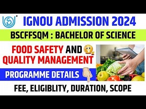IGNOU BSC Food Safety and Quality Management Programme Details || IGNOU Fresh Admission 2025