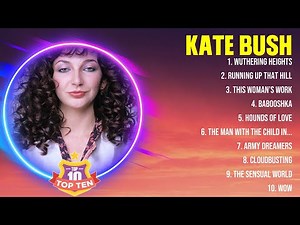 Kate Bush Greatest Hits Full Album ▶️ Full Album ▶️ Top 10 Hits of All Time