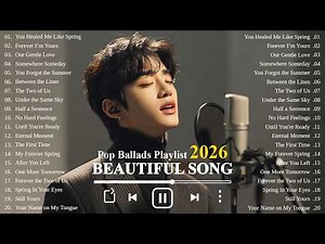 Romantic Ballads 2026 | Beautiful & Relaxing Love Songs | K-Drama OST Vibes