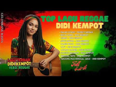 KUMPULAN LAGU DIDI KEMPOT 2026 | FULL ALBUM MUSIK REGGAE 🎧🔥 COCOK BUAT SANTAI | GELOMBANG RASTA