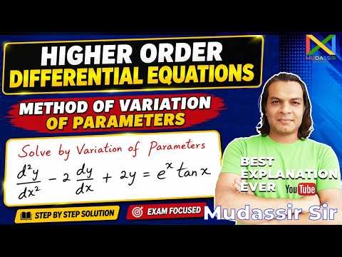 Method of Variation of Parameters | Higher Order Differential Equations | Engineering Mathematics 2