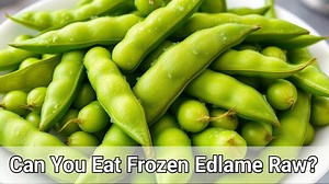 can you eat frozen edamame raw? - Test Food Kitchen