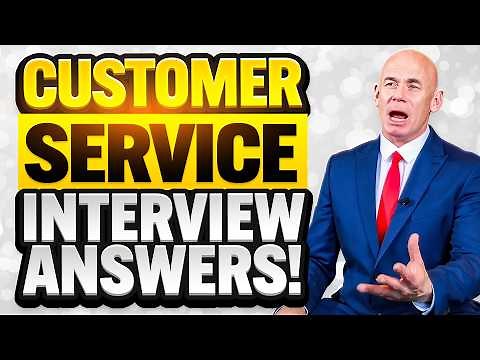 CUSTOMER SERVICE INTERVIEW QUESTIONS & ANSWERS for 2025! (How to Pass a Customer Service Interview!)