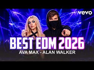 ALAN WALKER x AVA MAX 🔥 Best EDM Mix 2026 | Never Let Go ⚡ Emotional Festival Anthem