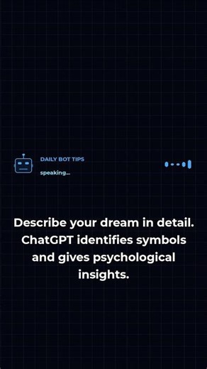 Tip #010 | ChatGPT can now analyze your dreams and decode their meanings #DailyBotTips