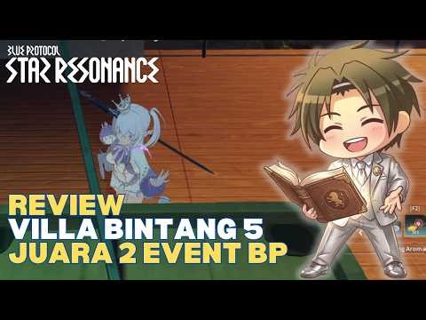 REVIEW VILLA SEHARGA 100MILYAR LUNO - BLUE PROTOCOL STAR RESONANCE