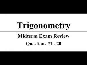 Trigonometry - Midterm Exam Review