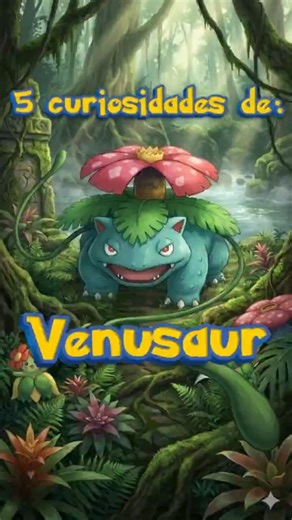 🧠 5 Curiosidades que Quizá No Sabías de: Venusaur