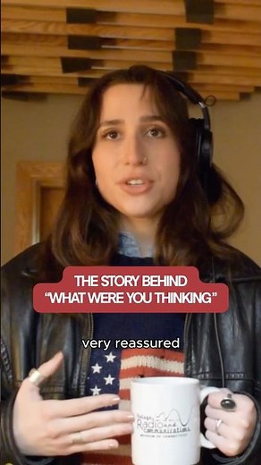 the story behind what were you thinking