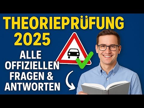 🚗 Führerschein Theorie 2025 – Alle Fragen Klasse B | Bestehen leicht gemacht! 🎓📚
