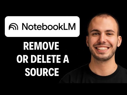 How to Remove or Delete a Source in NotebookLM [2026 Full Guide]