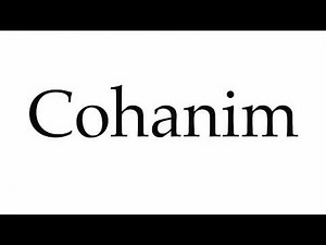 How to Pronounce Cohanim