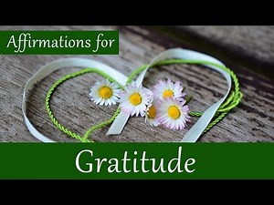 Gratitude affirmations, practice being grateful, manifest with gratitude exercise